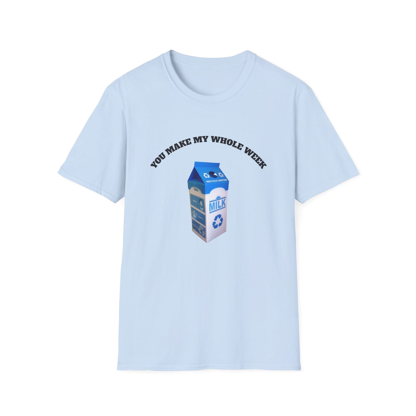 Milk Carton Tee — "You Make My Whole Week"